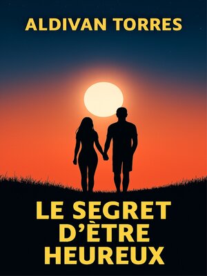 cover image of Le Secret D'être Heureux